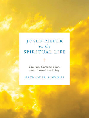 cover image of Josef Pieper on the Spiritual Life